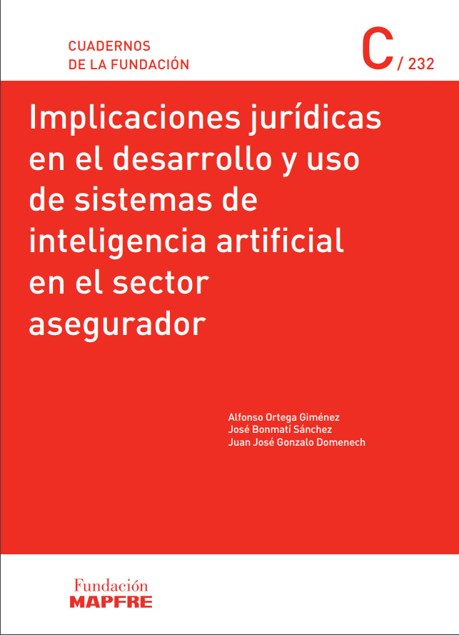 Implicaciones jurídicas en el desarrollo y uso de sistemas de inteligencia artificial en el sector asegurador
